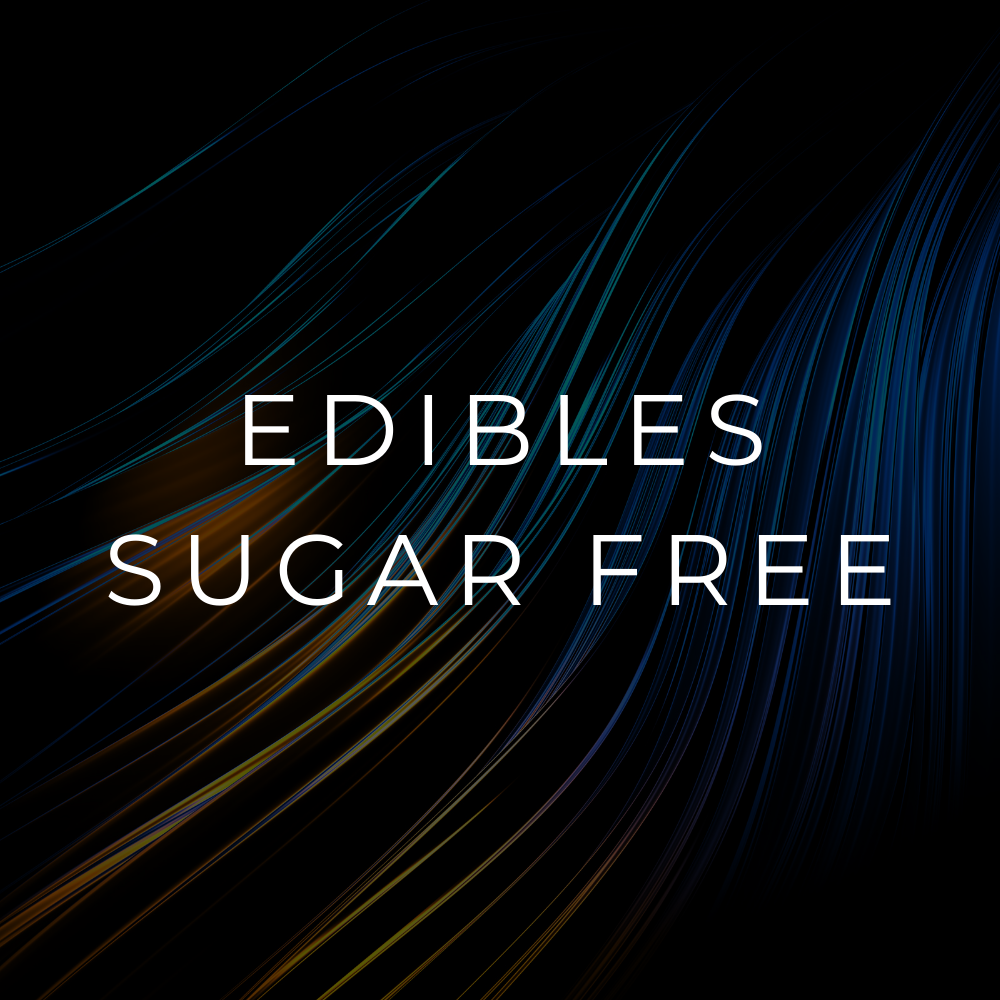 *EDIBLES | SUGAR FREE