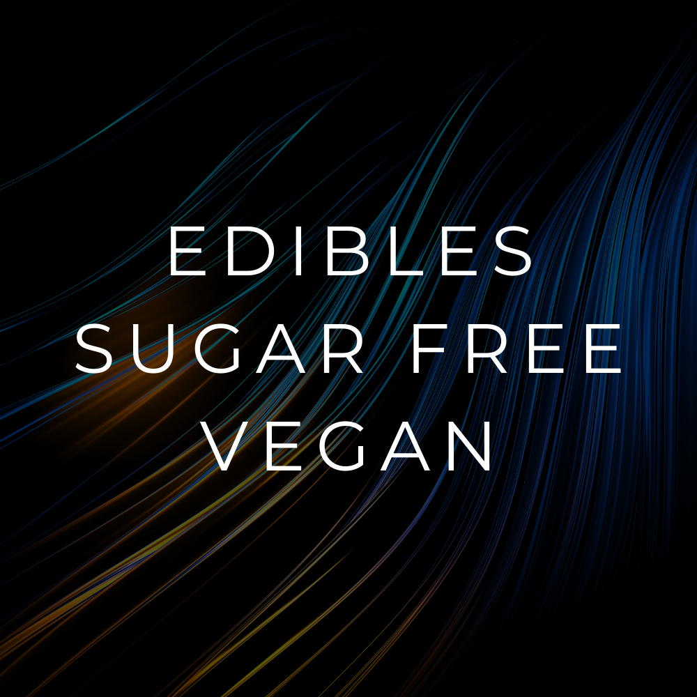 *EDIBLES | SUGAR FREE / VEGAN