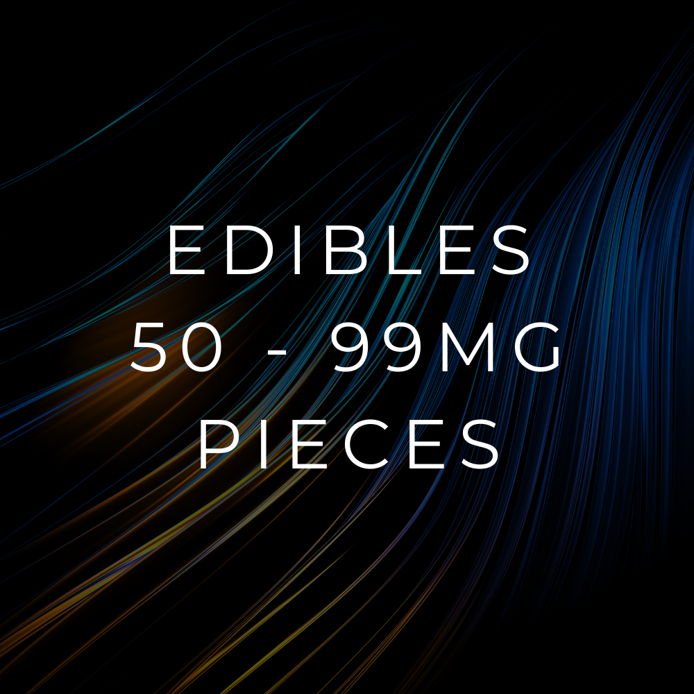 *EDIBLES | 50 - 99MG PIECES