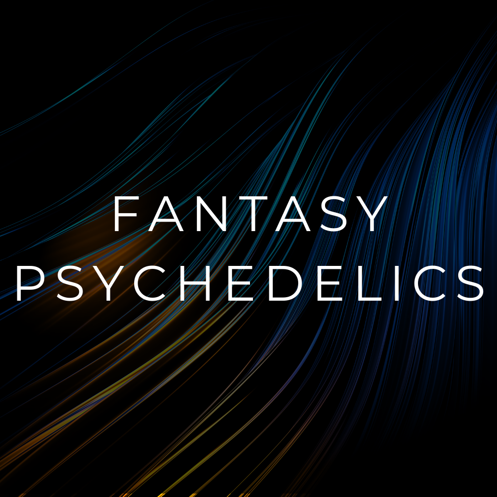 FANTASY PSYCHEDELICS