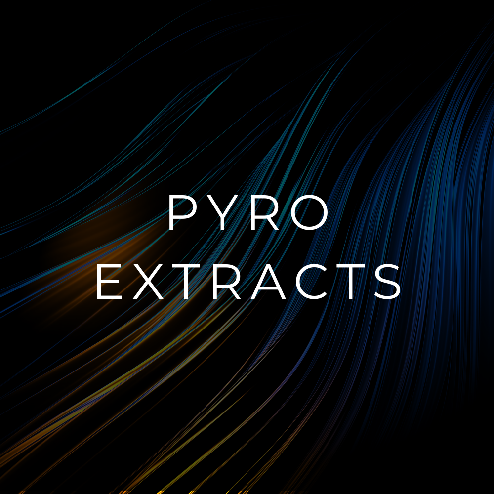 PYRO EXTRACTS